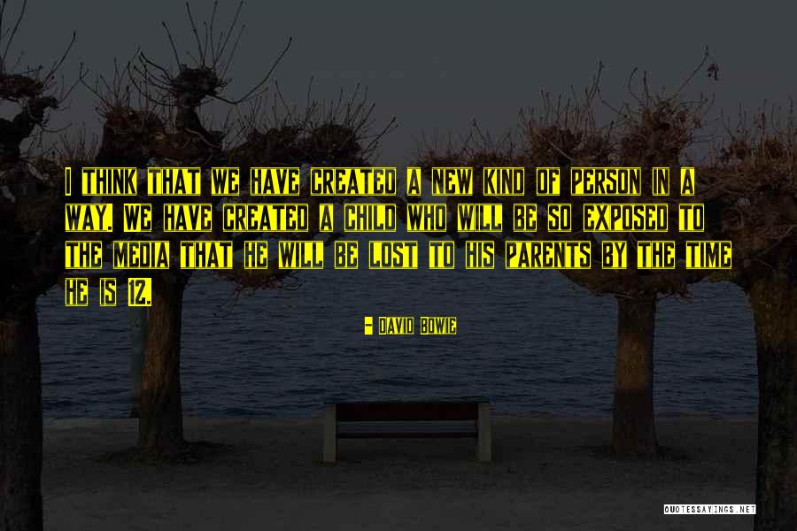 Media Exposed Quotes By David Bowie Media Exposed Quotes By David Bowie