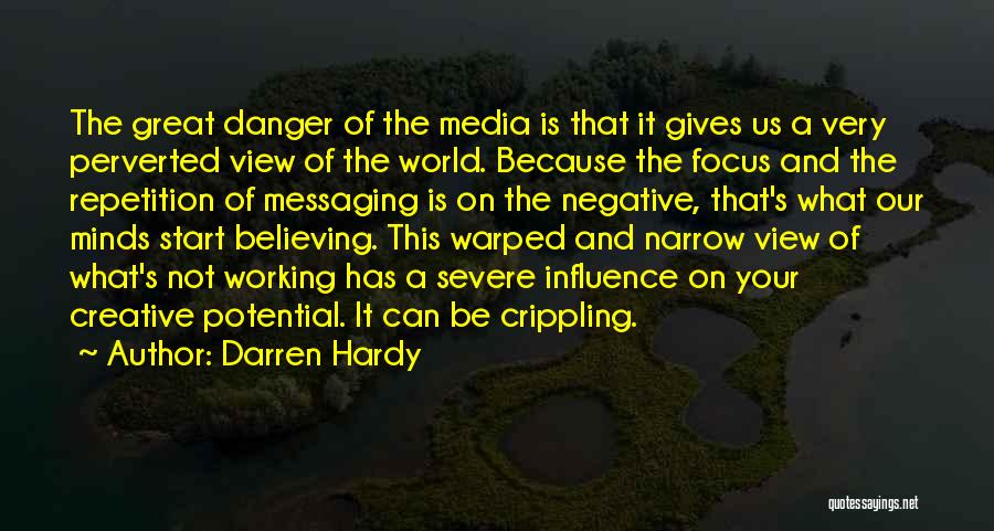 Media Influence Quotes By Darren Hardy