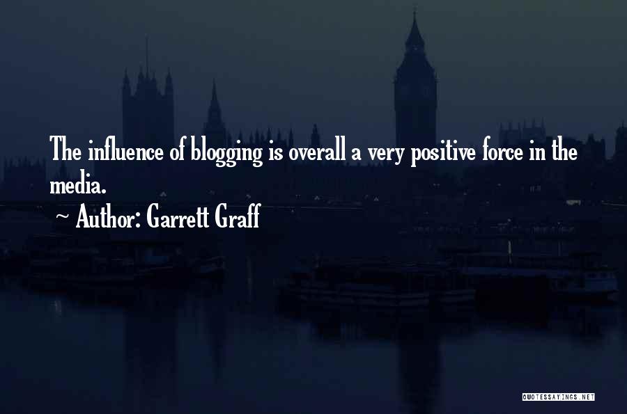 Media Influence Quotes By Garrett Graff