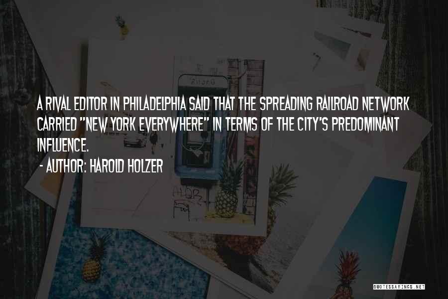 Media Influence Quotes By Harold Holzer