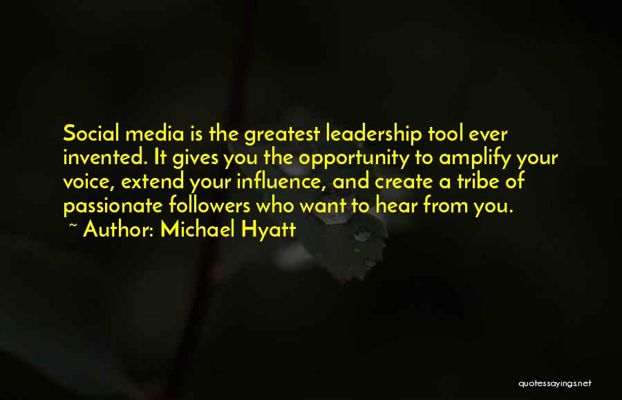 Media Influence Quotes By Michael Hyatt