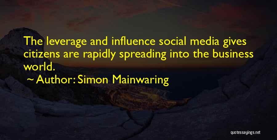 Media Influence Quotes By Simon Mainwaring