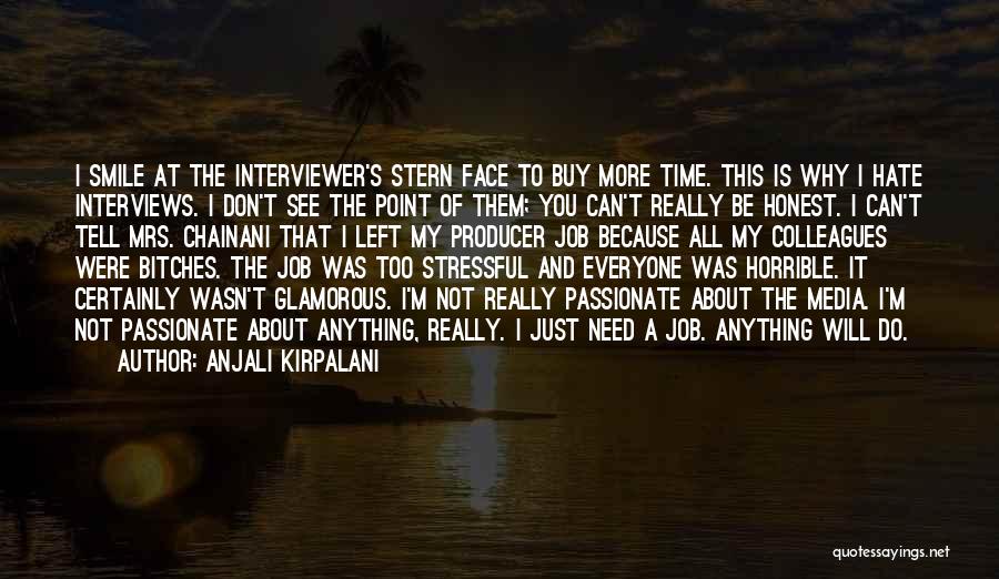 Media Interviews Quotes By Anjali Kirpalani