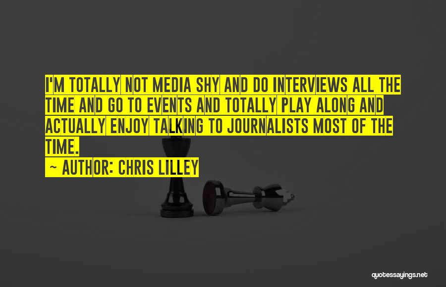 Media Interviews Quotes By Chris Lilley