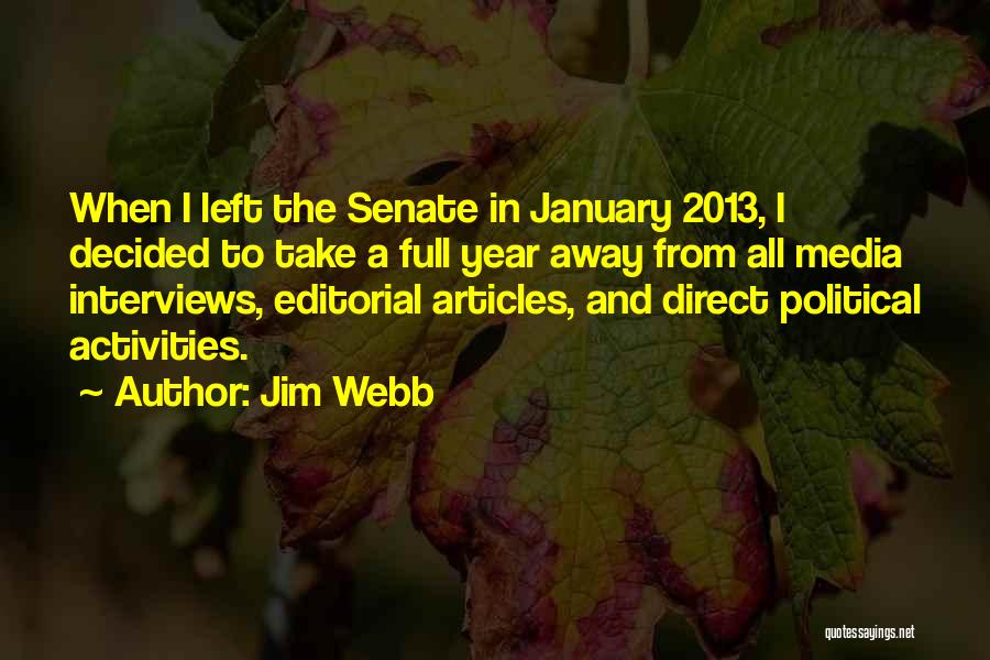 Media Interviews Quotes By Jim Webb