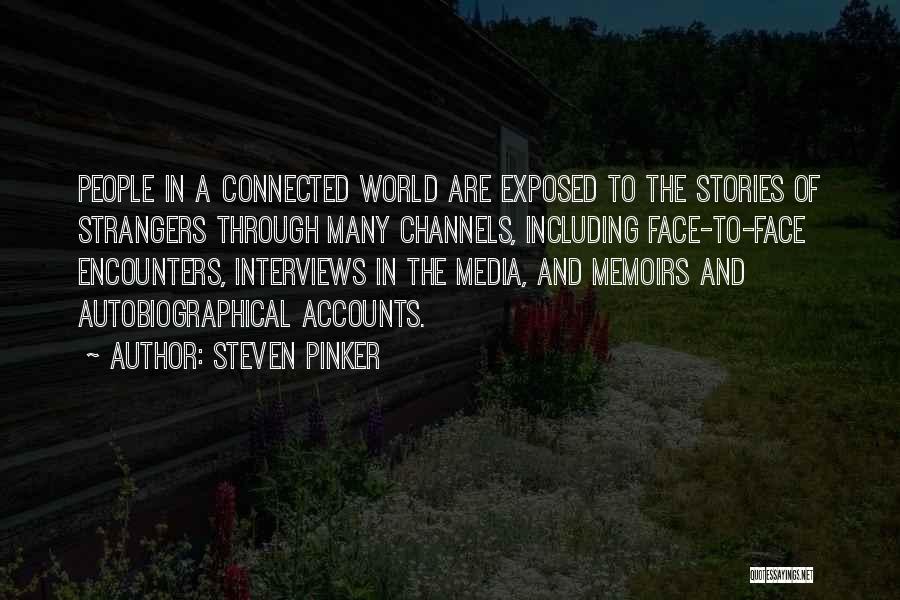 Media Interviews Quotes By Steven Pinker