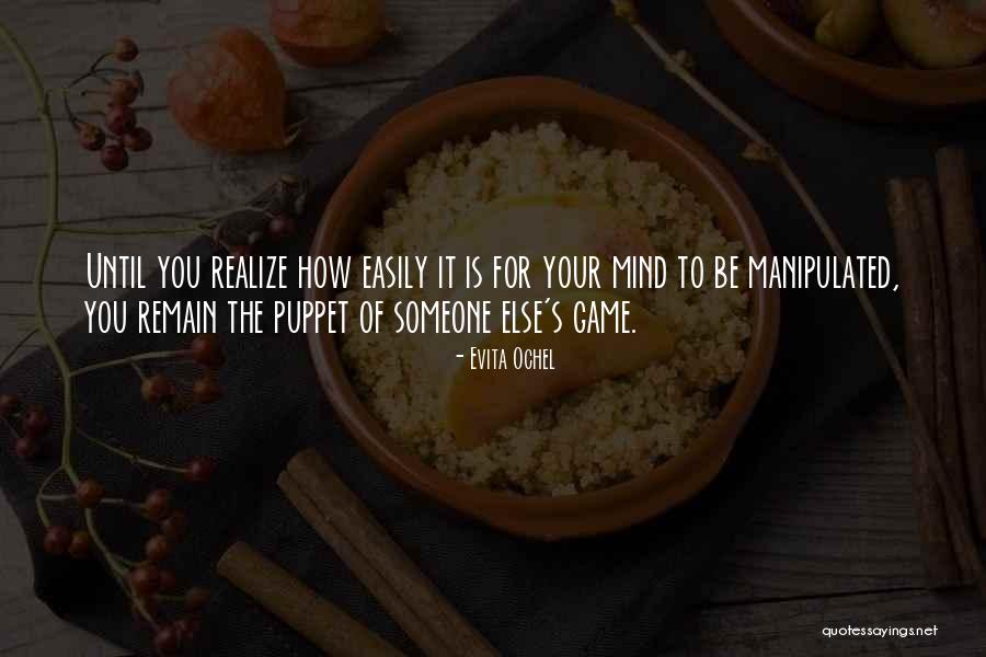 Media Manipulation Quotes By Evita Ochel Media Manipulation Quotes By Evita Ochel