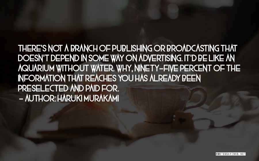 Media Manipulation Quotes By Haruki Murakami