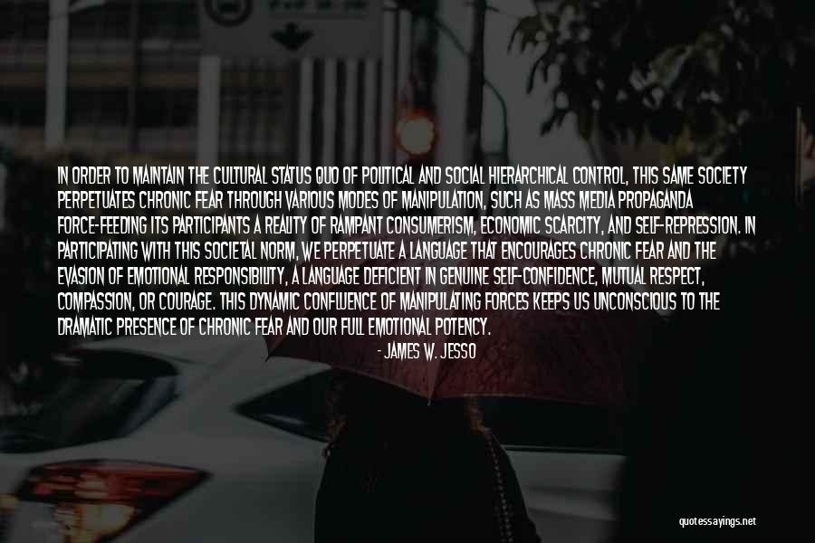 Media Manipulation Quotes By James W. Jesso Media Manipulation Quotes By James W. Jesso