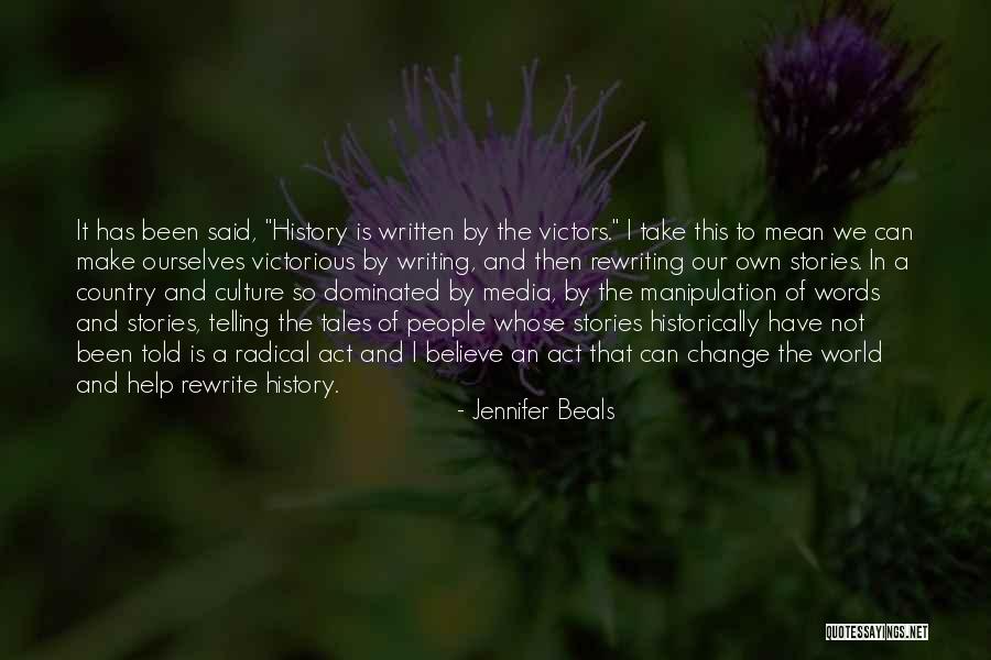 Media Manipulation Quotes By Jennifer Beals