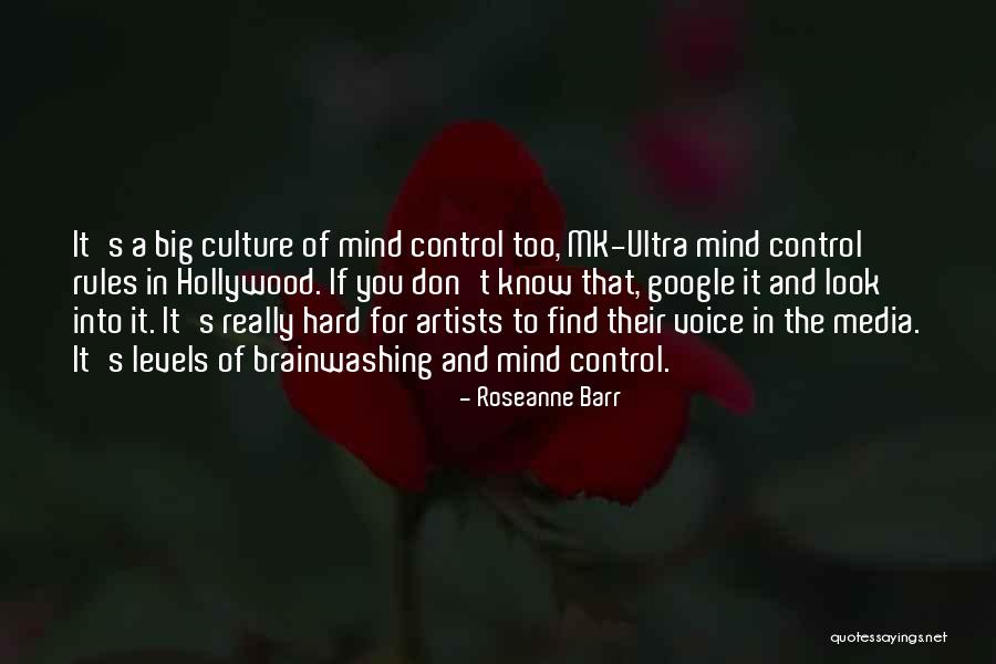 Media Mind Control Quotes By Roseanne Barr