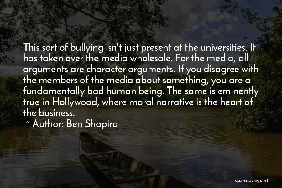 Media Narrative Quotes By Ben Shapiro