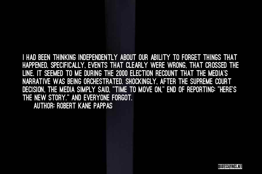 Media Narrative Quotes By Robert Kane Pappas