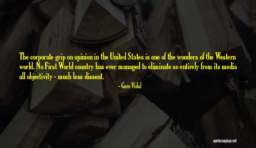 Media Objectivity Quotes By Gore Vidal