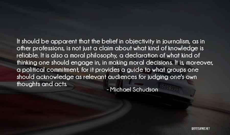 Media Objectivity Quotes By Michael Schudson