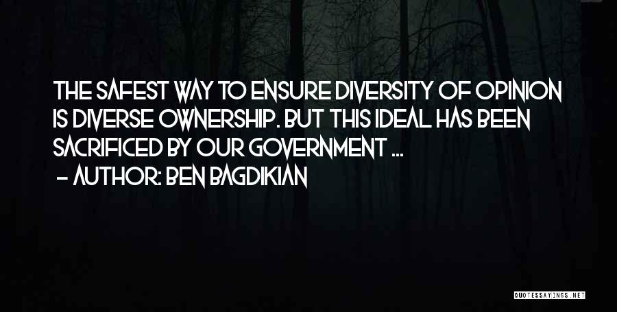 Media Ownership Quotes By Ben Bagdikian