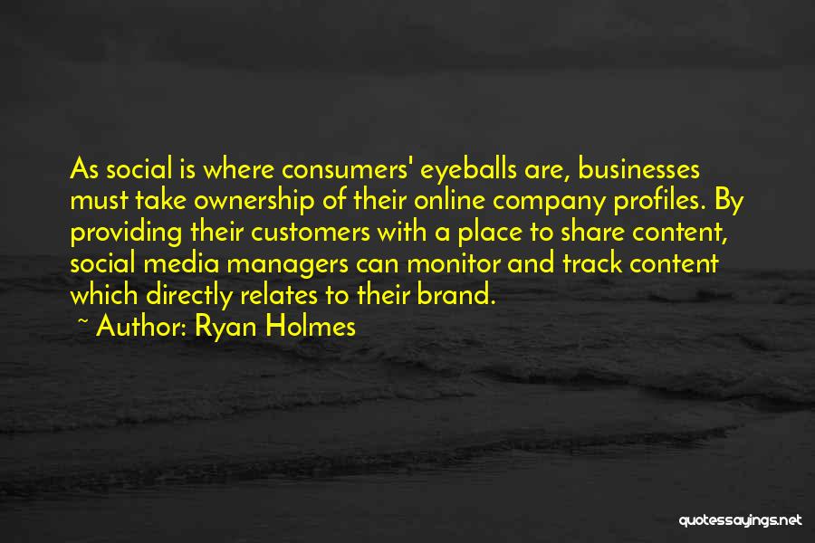 Media Ownership Quotes By Ryan Holmes