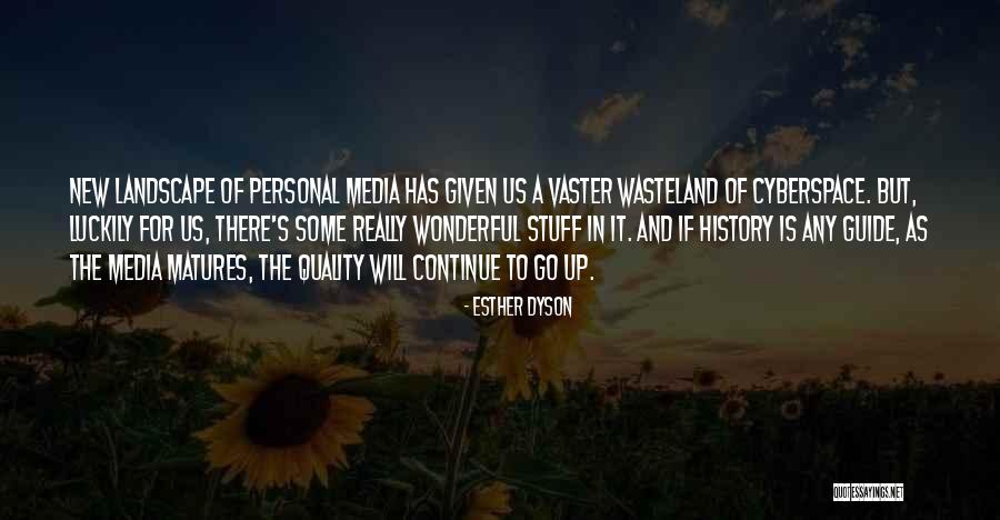 Media Quotes By Esther Dyson Media Quotes By Esther Dyson