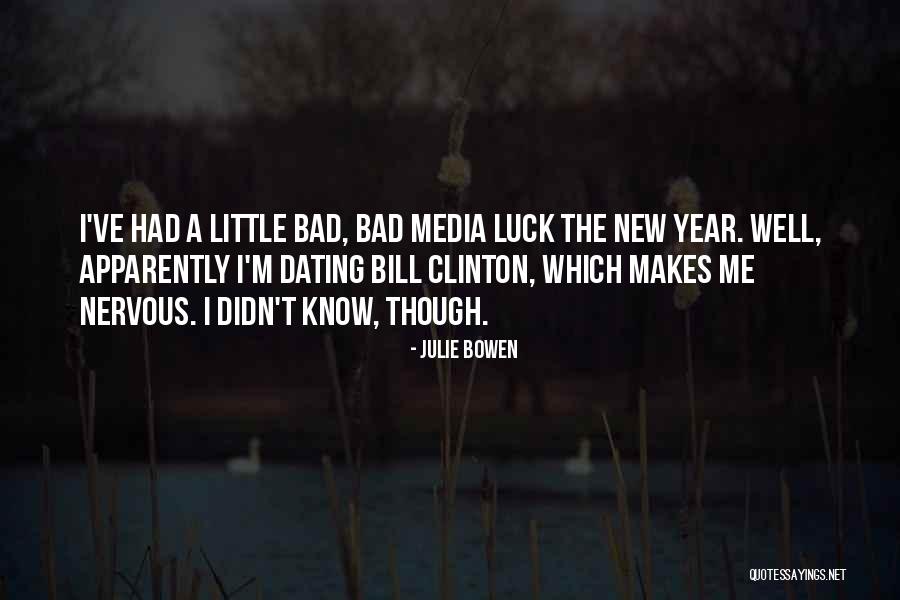 Media Quotes By Julie Bowen Media Quotes By Julie Bowen