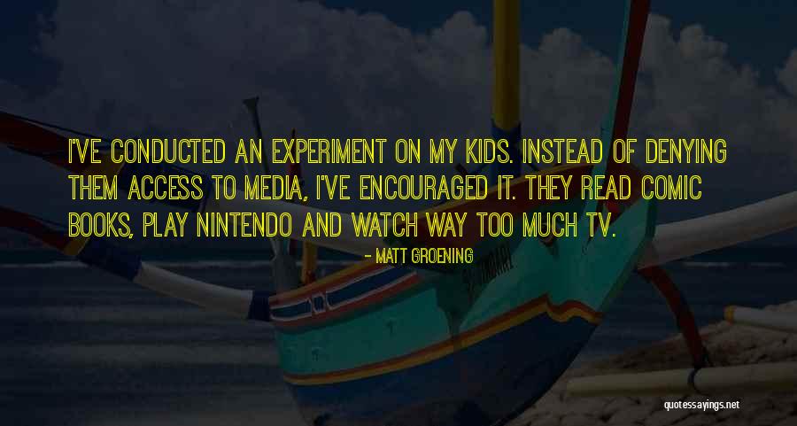 Media Quotes By Matt Groening Media Quotes By Matt Groening