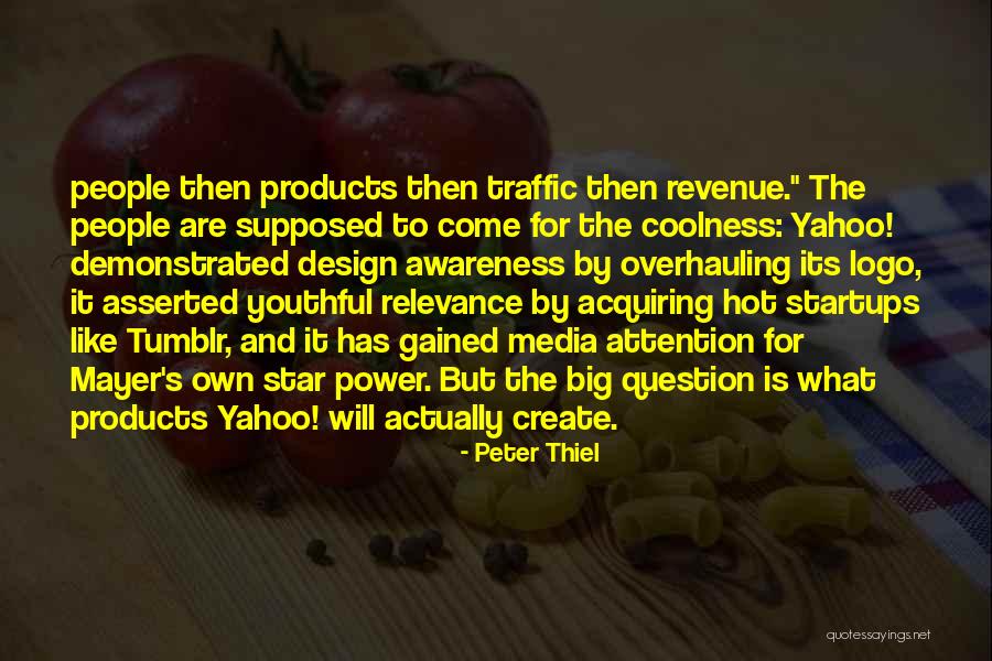 Media Quotes By Peter Thiel Media Quotes By Peter Thiel