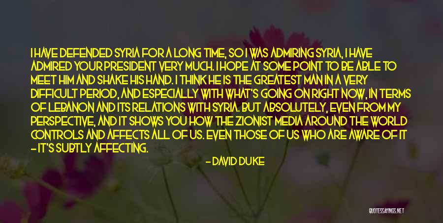 Media Relations Quotes By David Duke