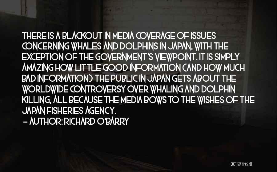 Media Relations Quotes By Richard O'Barry