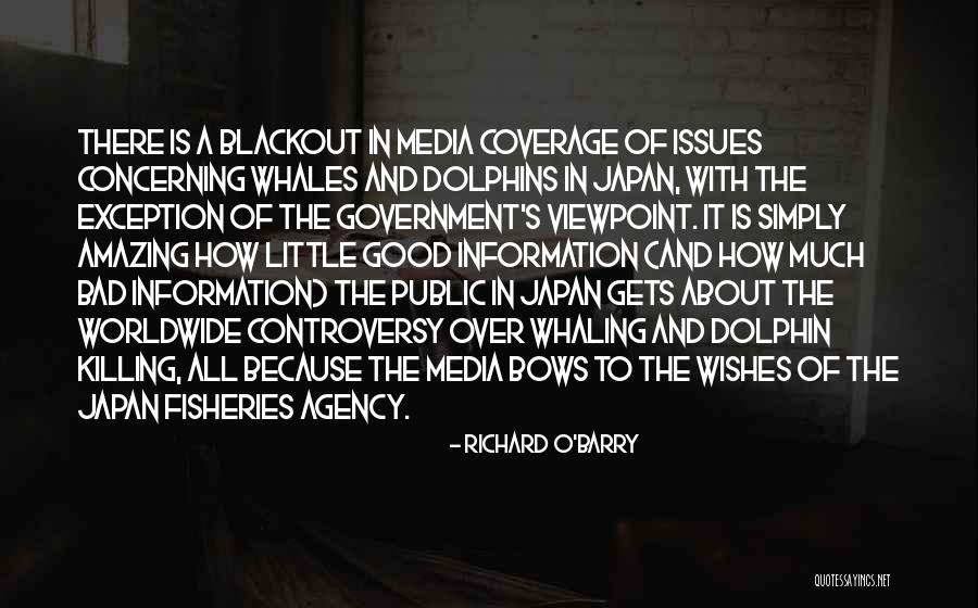 Media Relations Quotes By Richard O'Barry