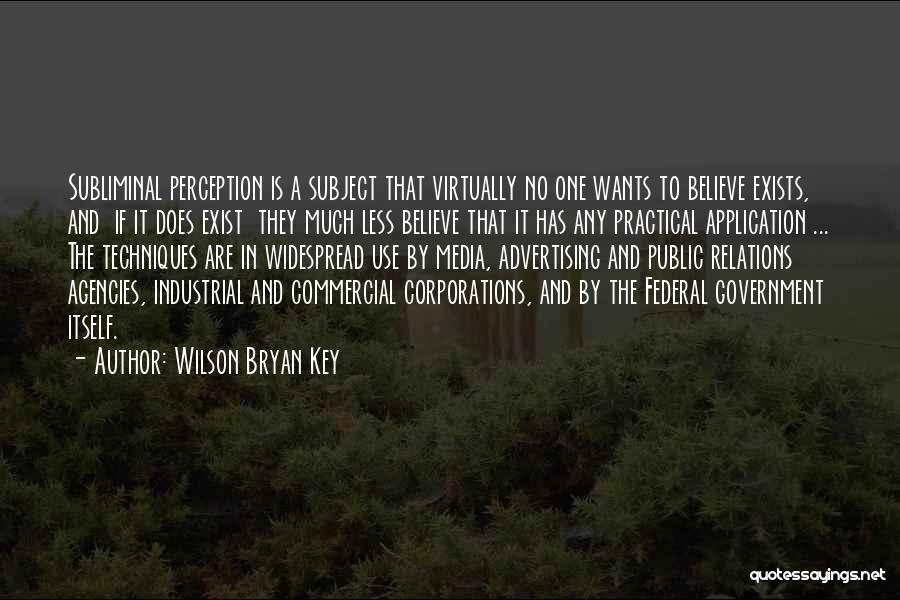 Media Relations Quotes By Wilson Bryan Key