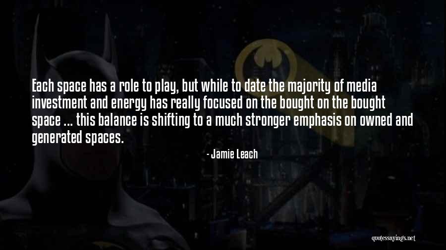 Media Role Quotes By Jamie Leach Media Role Quotes By Jamie Leach