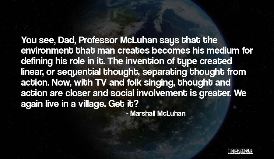 Media Role Quotes By Marshall McLuhan Media Role Quotes By Marshall McLuhan