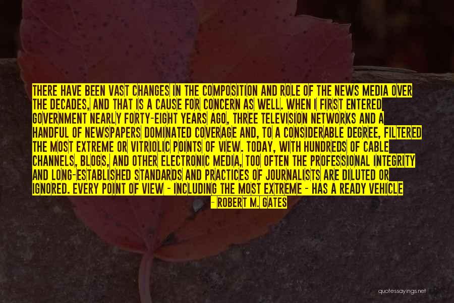 Media Role Quotes By Robert M. Gates Media Role Quotes By Robert M. Gates