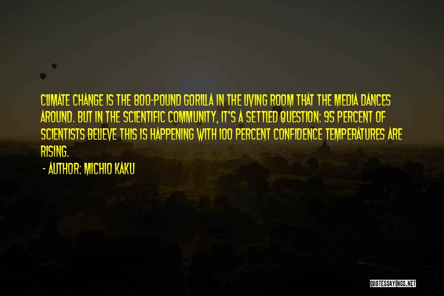 Media Room Quotes By Michio Kaku