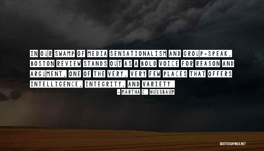 Media Sensationalism Quotes By Martha C. Nussbaum