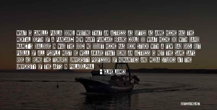 Media Studies Quotes By Clive James