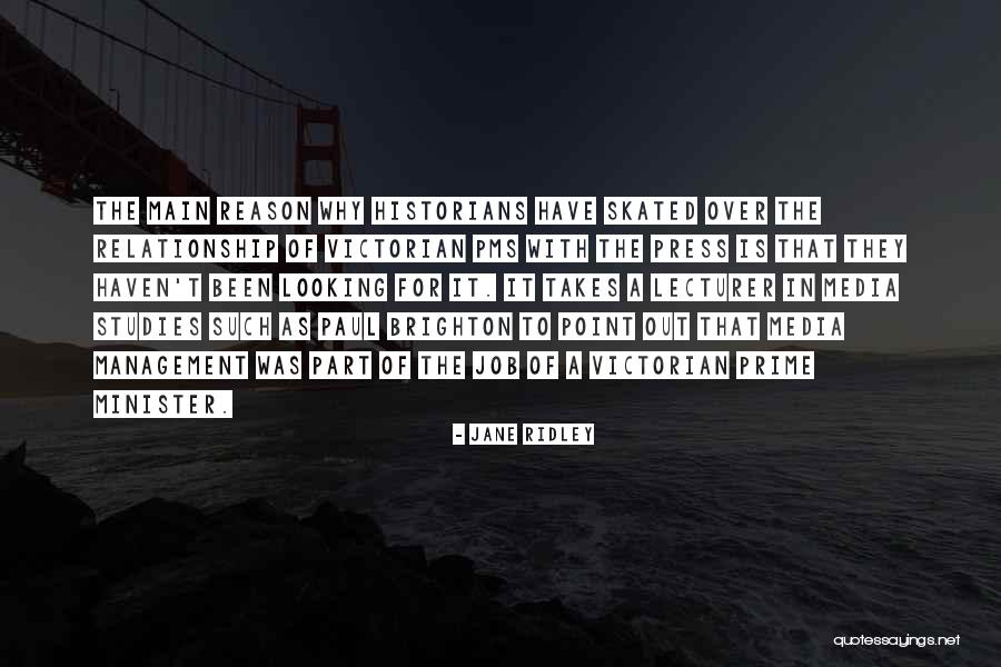 Media Studies Quotes By Jane Ridley
