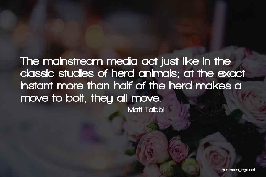 Media Studies Quotes By Matt Taibbi