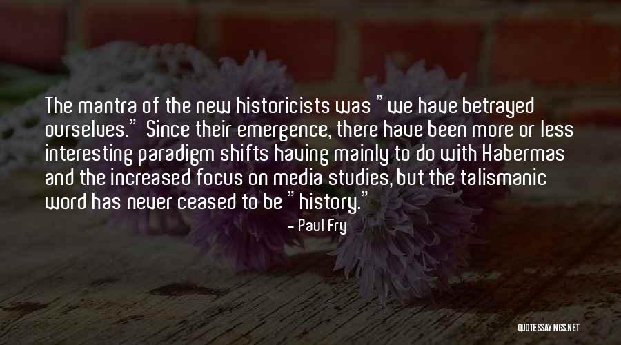 Media Studies Quotes By Paul Fry