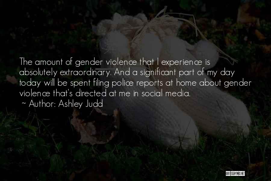 Media Today Quotes By Ashley Judd