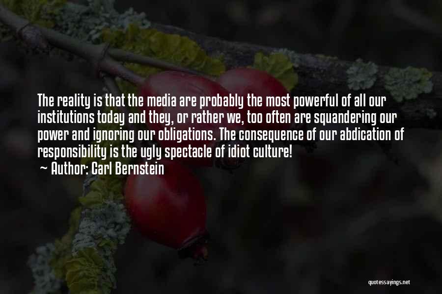 Media Today Quotes By Carl Bernstein