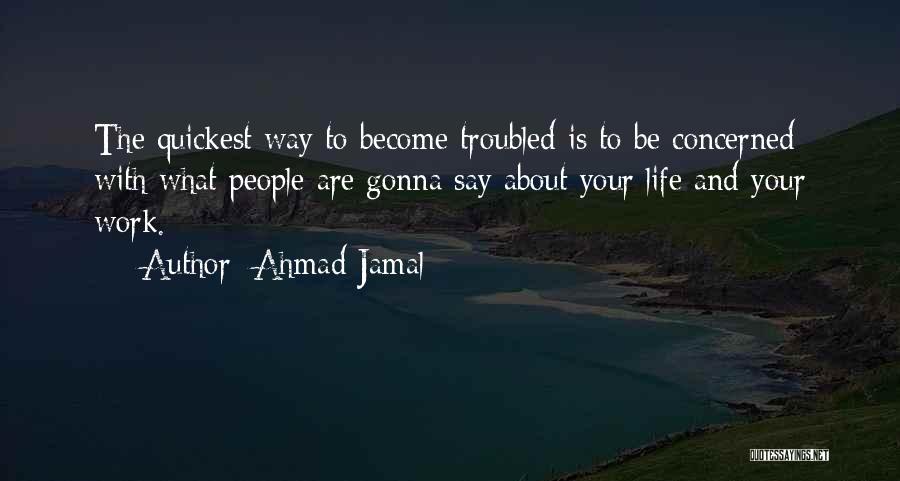 Media Watchdog Quotes By Ahmad Jamal