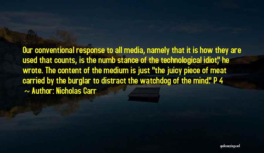 Media Watchdog Quotes By Nicholas Carr