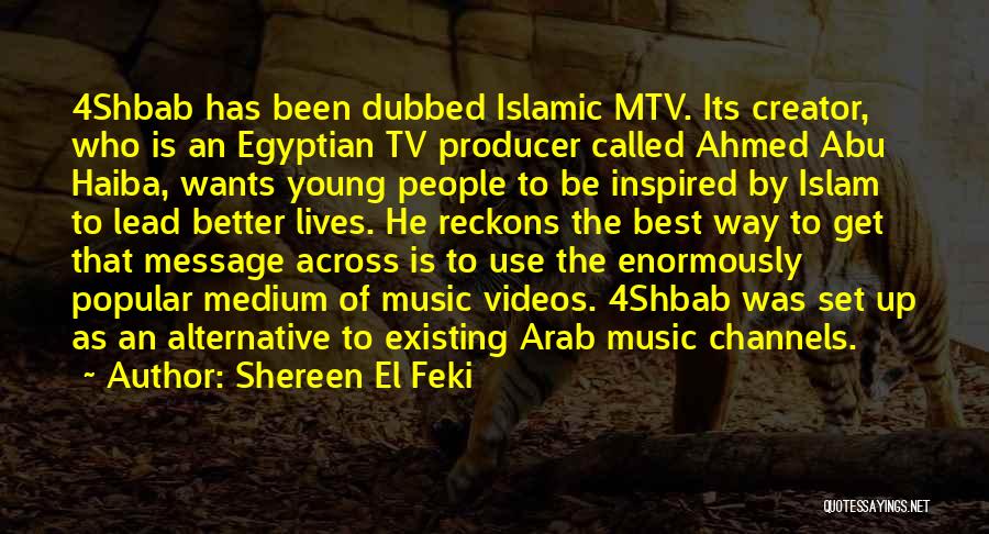 Media Watchdog Quotes By Shereen El Feki