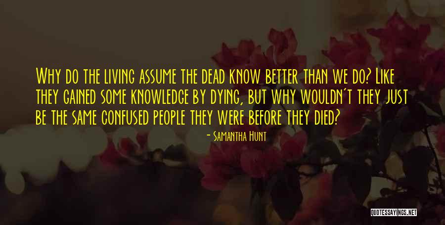 Mediador De Seguros Quotes By Samantha Hunt Mediador De Seguros Quotes By Samantha Hunt