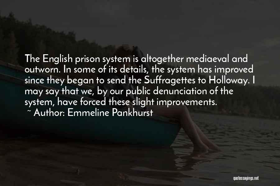 Mediaeval Quotes By Emmeline Pankhurst