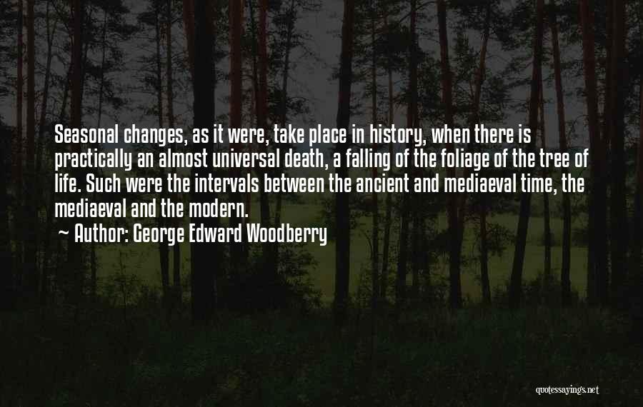 Mediaeval Quotes By George Edward Woodberry