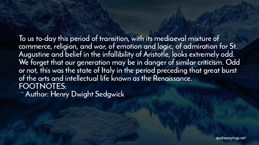 Mediaeval Quotes By Henry Dwight Sedgwick