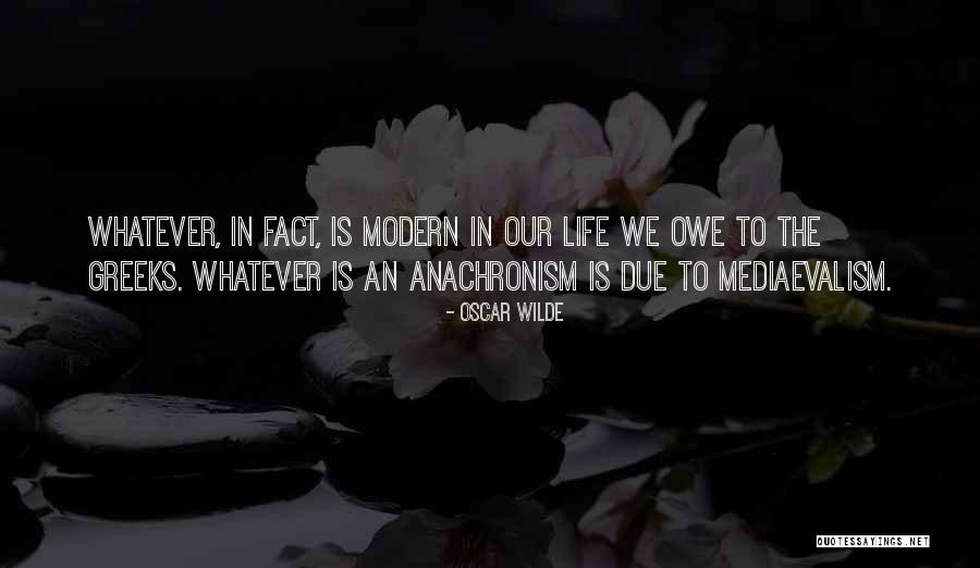 Mediaevalism Quotes By Oscar Wilde Mediaevalism Quotes By Oscar Wilde