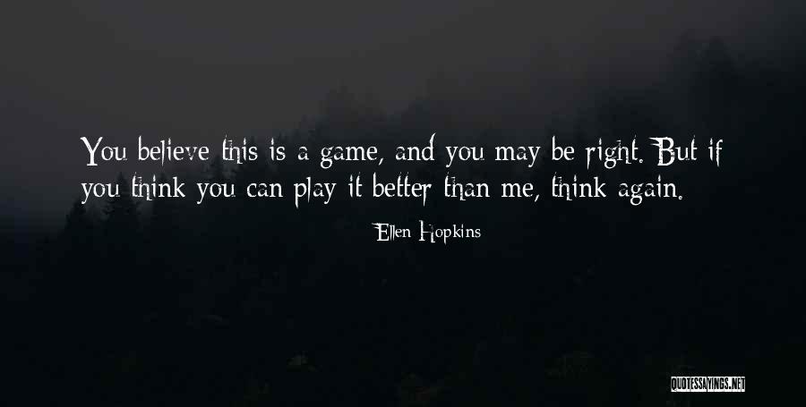 Mediaset Play Quotes By Ellen Hopkins Mediaset Play Quotes By Ellen Hopkins