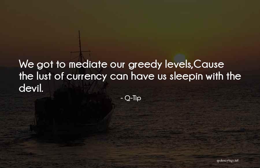 Mediate Quotes By Q-Tip Mediate Quotes By Q-Tip